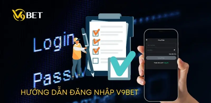 Các bước đăng nhập tài khoản tại nhà cái V9BET